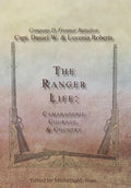 The Ranger Life: Camaraderie Courage, & Country - Hardcover