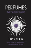 Perfumes: Parfums Le Guide 1994 - Paperback