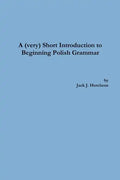A (very) Short Introduction to Beginning Polish Grammar - Paperback