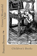 Granny's Wonderful Chair: Children's Books - Paperback