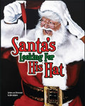 Santa's Looking for His Hat - Paperback