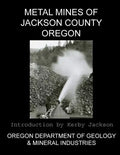 Metal Mines of Jackson County Oregon - Paperback