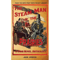 The Steam Man of the Prairies: A Dime Novel Anthology - Paperback