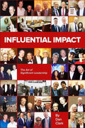Influential Impact: The Art of Significant Leadership - Paperback