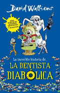 La Increíble Historia De...La Dentista Diabólica / Demon Dentist - Paperback