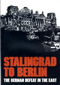 Stalingrad to Berlin: The German Defeat in the East - Paperback