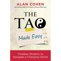 The Tao Made Easy: Timeless Wisdom to Navigate a Changing World - Paperback