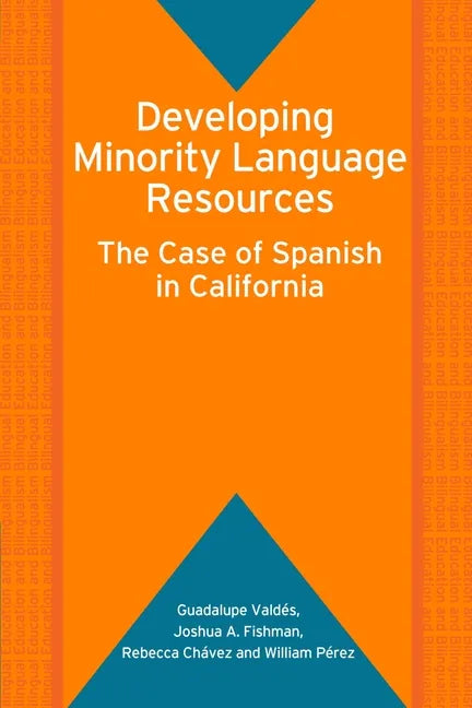 Developing Minority Language Resources: The Case of Spanish in California - Paperback