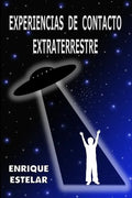 Experiencias de Contacto Extraterrestre - Paperback