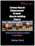 Serious Muscle Enhancement 18 Week Muscle-Building Course - Paperback