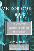 MicroBiome Me: The Gut Brain Connection with the Microbiome - Paperback