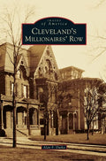 Cleveland's Millionaires' Row - Hardcover