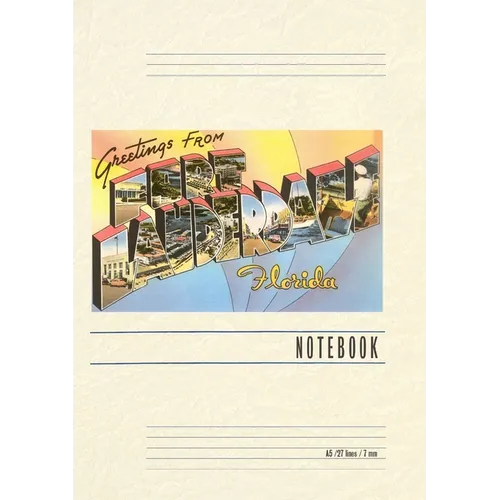 Vintage Lined Notebook Greetings from Ft. Lauderdale, Florida - Paperback