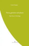 Faces, Gestures and Places: Pope Francis' Christology - Paperback