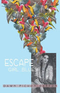 Escape Girl Blues - Paperback