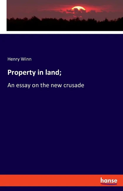 Property in land;: An essay on the new crusade - Paperback