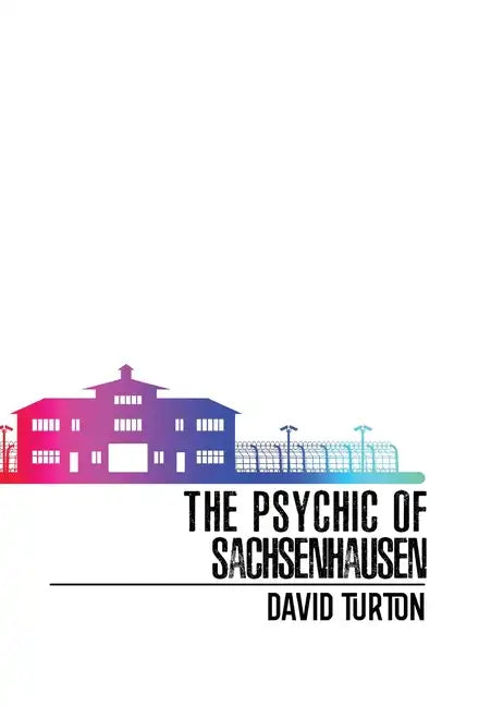 The Psychic of Sachsenhausen - Hardcover
