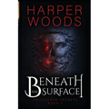 Beneath the Surface - Paperback