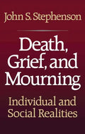 Death, Grief, and Mourning - Paperback