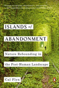 Islands of Abandonment: Nature Rebounding in the Post-Human Landscape - Paperback