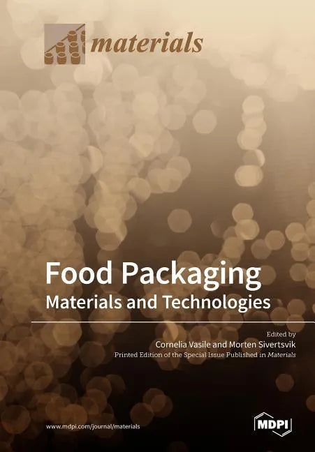 Food Packaging: Materials and Technologies - Paperback