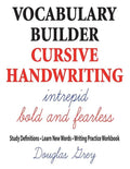 Vocabulary Builder Cursive Handwriting: Study Definitions * Learn New Words * Writing Practice Workbook - Paperback