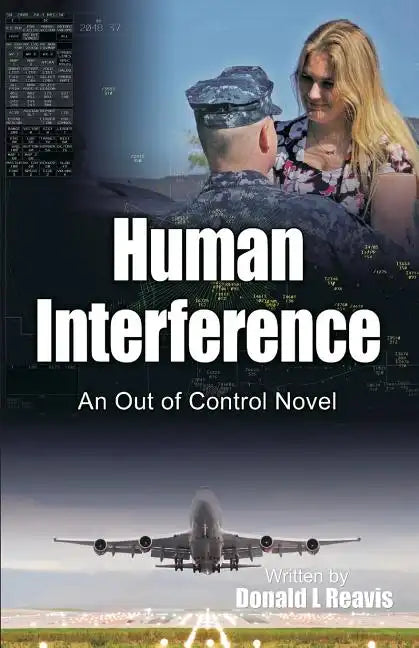 Human Interference: An Out of Control Novel - Paperback