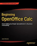 Beginning Openoffice Calc: From Setting Up Simple Spreadsheets to Business Forecasting - Paperback