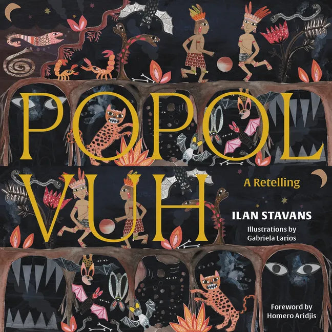 Popol Vuh: A Retelling - Hardcover