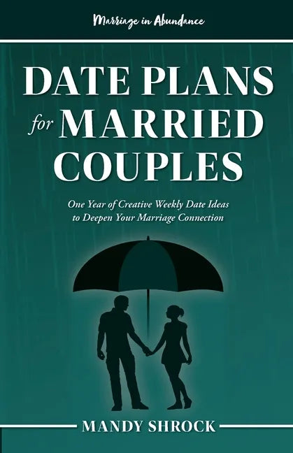 Marriage In Abundance's Date Plans for Married Couples - Paperback