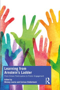 Learning from Arnstein's Ladder: From Citizen Participation to Public Engagement - Paperback