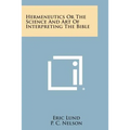 Hermeneutics or the Science and Art of Interpreting the Bible - Paperback