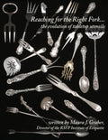 Reaching for the Right Fork... the evolution of tabletop utensils - Paperback
