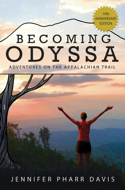 Becoming Odyssa: Adventures on the Appalachian Trail - Hardcover