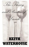 The Theory and Practice of Lunch - Paperback