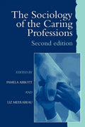 The Sociology of the Caring Professions - Paperback