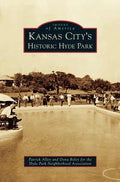 Kansas City's Historic Hyde Park - Hardcover