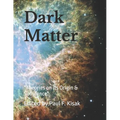 Dark Matter: "Theories on its Origin & Substance" - Paperback