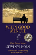 When Good Men Die: A Sam Dawson Mystery - Paperback