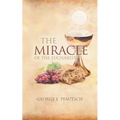 The Miracle of the Eucharist - Paperback