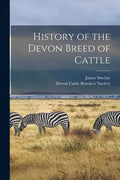 History of the Devon Breed of Cattle - Paperback