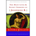The Many Lives & Secret Sorrows of Josephine B. - Paperback