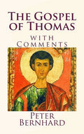 The Gospel of Thomas: with Comments - Paperback