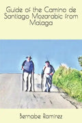 Guide of the Camino de Santiago Mozarabic from Malaga - Paperback
