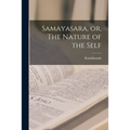 Samayasara, or, The Nature of the Self - Paperback