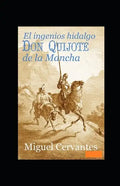 El ingenioso hidalgo Don Quijote de la Mancha Anotado - Paperback