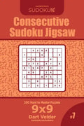 Consecutive Sudoku Jigsaw - 200 Hard to Master Puzzles 9x9 (Volume 7) - Paperback