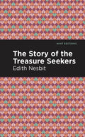 The Story of the Treasure Seekers - Hardcover