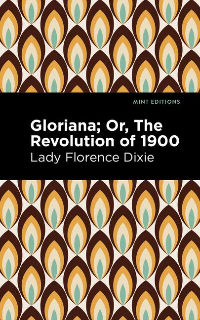 Gloriana: Or, the Revolution of 1900 - Paperback