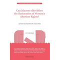 Can Macron offer Biden the Restoration of Women's Abortion Rights? - Paperback